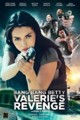 Bang Bang Betty: Valerie’s Revenge (2023) WEB-DL 480p | 720p | 1080p