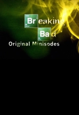 Breaking Bad: Original Minisodes (Season 1-5) (2009) WEB-DL 720p | 1080p