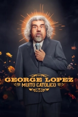 George Lopez: Muy Católico (2025) WEBRip x264 AVC AAC 720p | 1080p