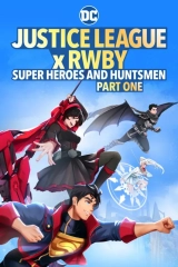 Justice League x RWBY: Super Heroes and Huntsmen Part One (2023) WEB-DL x264 720p | 1080p