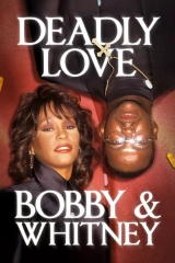 Deadly Love: Bobby & Whitney (2024) WEBRip x264 AVC AAC 720p | 1080p