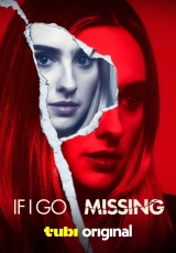 If I Go Missing (2024) WEBRip x264 AVC AAC 720p