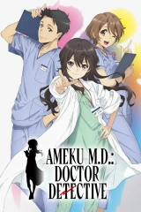 Ameku M.D.: Doctor Detective (Season 1) (2025) x264 720p | 1080p