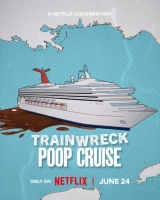 Trainwreck: Poop Cruise (2025) WEB-DL 480p | 720p | 1080p