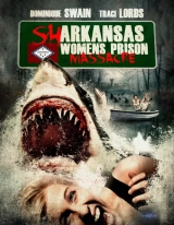 Sharkansas Women’s Prison Massacre (2015) WEB-DL 720p